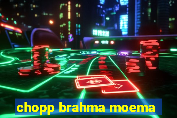 chopp brahma moema